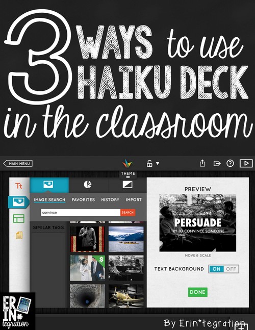 3 ways to integrate the free web app Haiku Deck into the classroom