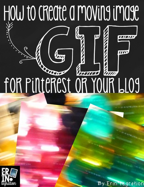 How to make a GIF for a blog or Pinterest. Easy steps to quickly make a moving GIF using your own images!