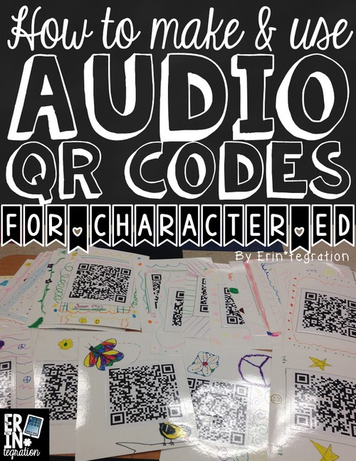 Making Audio QR codes to spread positive messages through the school and build classroom community. FREE directions and ideas.