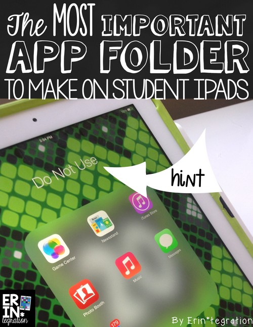 Most important folder to make on an iPad and how to make folders on the iPad to catalog and organize apps on student 1:1 iPads, shared iPads, or single iPad classrooms.