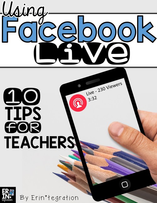 10 tips for teachers using Facebook Live to broadcast lesson ideas, share tips, demo resources, and connect with other teachers. Go Live and engage with other teachers for fun, spontaneous, and worthwhile PD from anywhere!