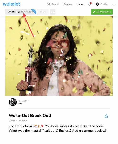 How to Create a Breakout with Wakelet Wake Out Reward Board: Click Manage Contributors to Get a Code