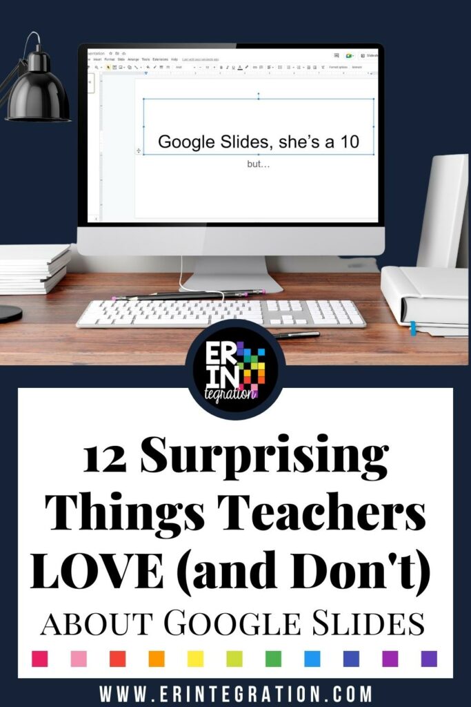 12 Surprising Things Teachers Love About Google Slides PIN Image